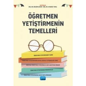 Öğretmen Yetiştirmenin Temelleri - Nobel Akademi Yayınları