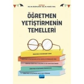 Öğretmen Yetiştirmenin Temelleri - Nobel Akademi Yayınları