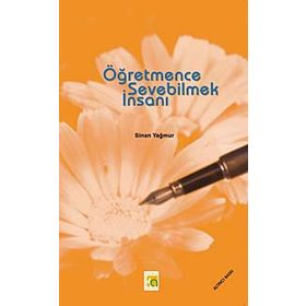 ÖĞRETMENCE SEVEBILMEK İNSANI - SINAN YAĞMUR
