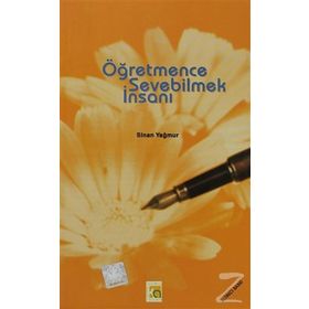 ÖĞRETMENCE SEVEBILMEK İNSANI - SINAN YAĞMUR