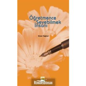 ÖĞRETMENCE SEVEBILMEK İNSANI - SINAN YAĞMUR