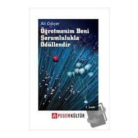 Öğretmenim Beni Sorumlulukla Ödüllendir - Ali Göçer