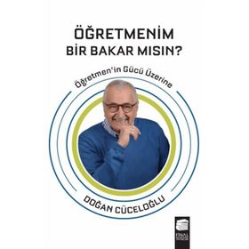 Öğretmenim Bir Bakar Mısın? - Doğan Cüceloğlu
