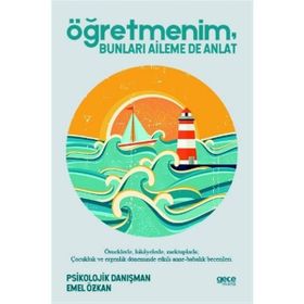 Öğretmenim Bunları Aileme De Anlat Emel Özkan