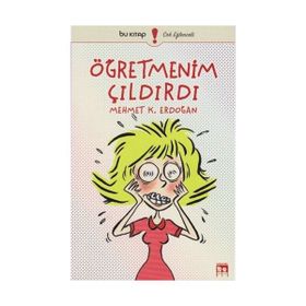 Öğretmenim Çıldırdı - Mehmet Kemal Erdoğan