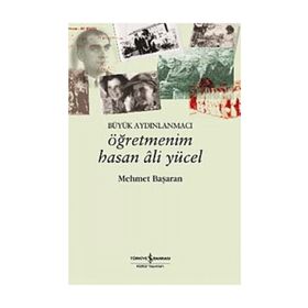 ÖĞRETMENİM HASAN ALI YÜCEL - MEHMET BAŞARAN