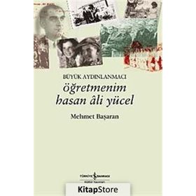 ÖĞRETMENİM HASAN ALI YÜCEL - MEHMET BAŞARAN