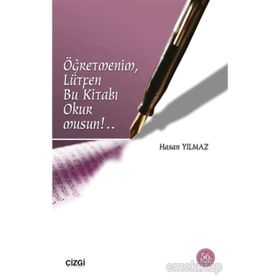 ÖĞRETMENİM, LÜTFEN BU KİTABI OKUR MUSUN? - HASAN YILMAZ