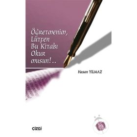 ÖĞRETMENİM, LÜTFEN BU KİTABI OKUR MUSUN? - HASAN YILMAZ