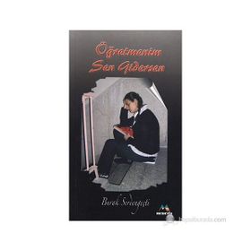 ÖĞRETMENİM SEN GIDERSEN - BURAK SERDENGEÇTİ