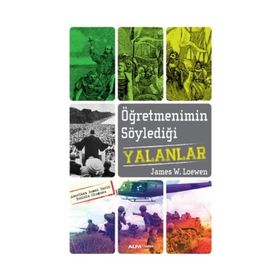 Öğretmenimin Söylediği Yalanlar - James W. Loewen