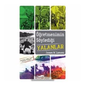 Öğretmenimin Söylediği Yalanlar - James W. Loewen