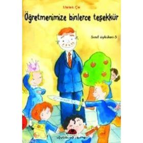 ÖĞRETMENİMİZE BINLERCE TEŞEKKÜR SINIF ÖYKÜLERİ - 5 - MELEK ÇE