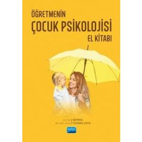 Öğretmenin Çocuk Psikolojisi El Kitabı Nobel Akademik Yayıncılık