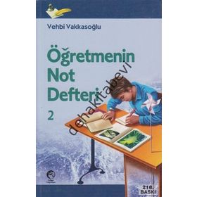 Öğretmenin Not Defteri- 2 - Vehbi Vakkasoğlu
