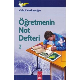 Öğretmenin Not Defteri- 2 - Vehbi Vakkasoğlu
