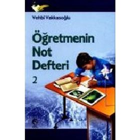 ÖĞRETMENİN NOT DEFTERI 2 - VEHBI VAKKASOĞLU