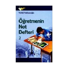 ÖĞRETMENİN NOT DEFTERI 2 - VEHBI VAKKASOĞLU