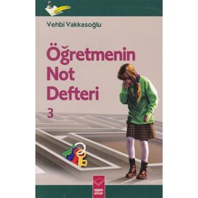 Öğretmenin Not Defteri 3 - Vehbi Vakkasoğlu