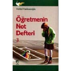 Öğretmenin Not Defteri 3 - Vehbi Vakkasoğlu