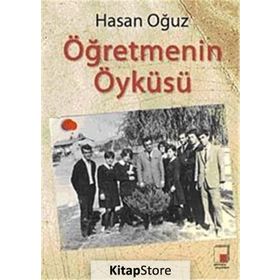 ÖĞRETMENİN ÖYKÜSÜ - HASAN OĞUZ