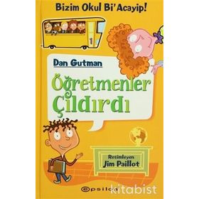 ÖĞRETMENLER ÇILDIRDI - DAN GUTMAN