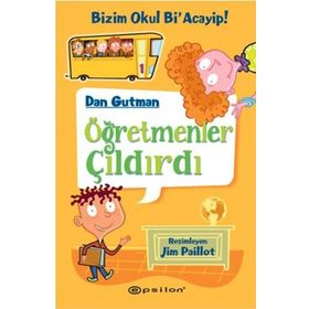 ÖĞRETMENLER ÇILDIRDI - DAN GUTMAN