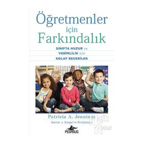 Öğretmenler İçin Farkındalık - Patricia A. Jennings