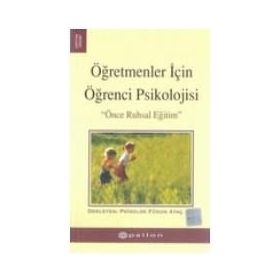 ÖĞRETMENLER İÇİN ÖĞRENCİ PSIKOLOJISI - PSIKOLOG FÜSUN ATAÇ