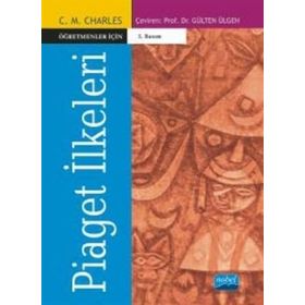 ÖĞRETMENLER İÇİN PIAGET İLKELERİ - C. M. CHARLES