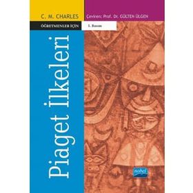 ÖĞRETMENLER İÇİN PIAGET İLKELERİ - C. M. CHARLES
