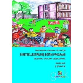 Öğretmenler Uzmanlar Aileler İçin Bireyselleştirilmiş Eğitim Programı - Hakan Sarı
