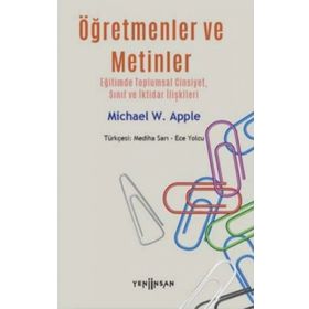 Öğretmenler ve Metinler - Michael W. Apple