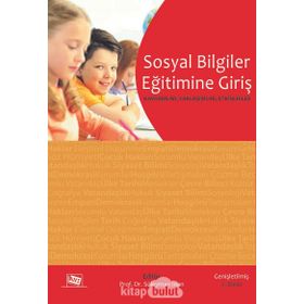 Öğretmenler ve Öğretmen Adayları için Sosyal Bilgiler Eğitimine Giriş - Süleyman Inan