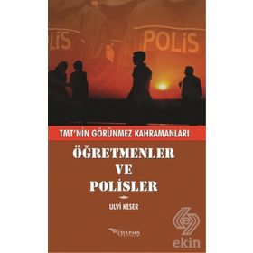 Öğretmenler ve Polisler - Ulvi Keser