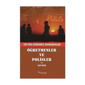 Öğretmenler ve Polisler - Ulvi Keser