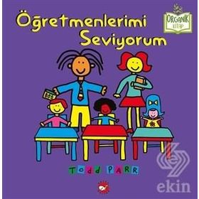 Öğretmenlerimi Seviyorum - Todd Parr