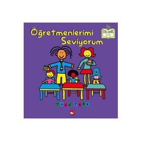 Öğretmenlerimi Seviyorum - Todd Parr