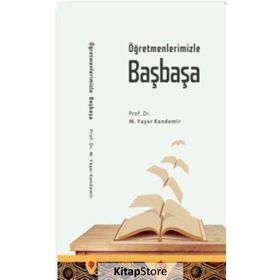 Öğretmenlerimizle Başbaşa - Prof. Dr. Mehmet Yaşar Kandemir