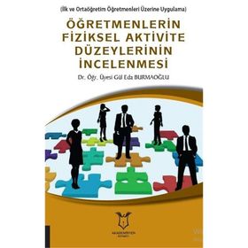 Öğretmenlerin Fiziksel Aktivite Düzeylerinin İncelenmesi