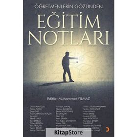 Öğretmenlerin Gözünden Eğitim Notları - Muhammet Yılmaz