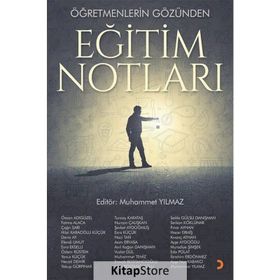 Öğretmenlerin Gözünden Eğitim Notları - Muhammet Yılmaz