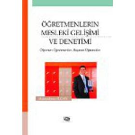 ÖĞRETMENLERİN MESLEKI GELİŞİMİ VE DENETIMI ÖĞRENEN ÖĞRETMENLER, BAŞARAN ÖĞRENCİLER - ABDURRAHMAN İLĞAN