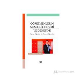 ÖĞRETMENLERİN MESLEKI GELİŞİMİ VE DENETIMI ÖĞRENEN ÖĞRETMENLER, BAŞARAN ÖĞRENCİLER - ABDURRAHMAN İLĞAN