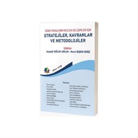 Öğretmenlerin Mesleki Gelişimleri İçin Stratejiler, Kavramlar ve Metodolojiler Eğiten Kitap Yayınları