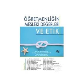 Öğretmenliğin Mesleki Değerleri ve Etik - Anı Yayınları