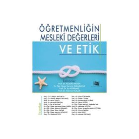 Öğretmenliğin Mesleki Değerleri ve Etik - Anı Yayınları