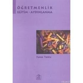 ÖĞRETMENLİK EĞİTİM AYDINLANMA - YUNUS TEMIZ