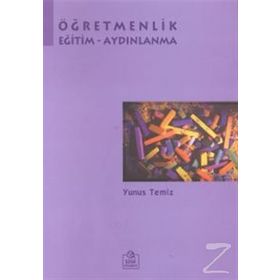 ÖĞRETMENLİK EĞİTİM AYDINLANMA - YUNUS TEMIZ