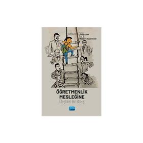 Öğretmenlik Mesleğine Eleştirel Bir Bakış Nobel Akademi Yayınları
